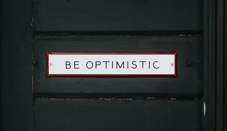 Be Optimistic Sign