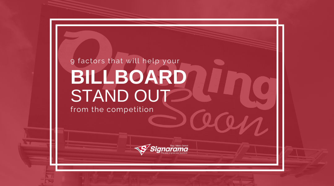 9 Factors That Will Help Your Billboard Stand Out From The Competition