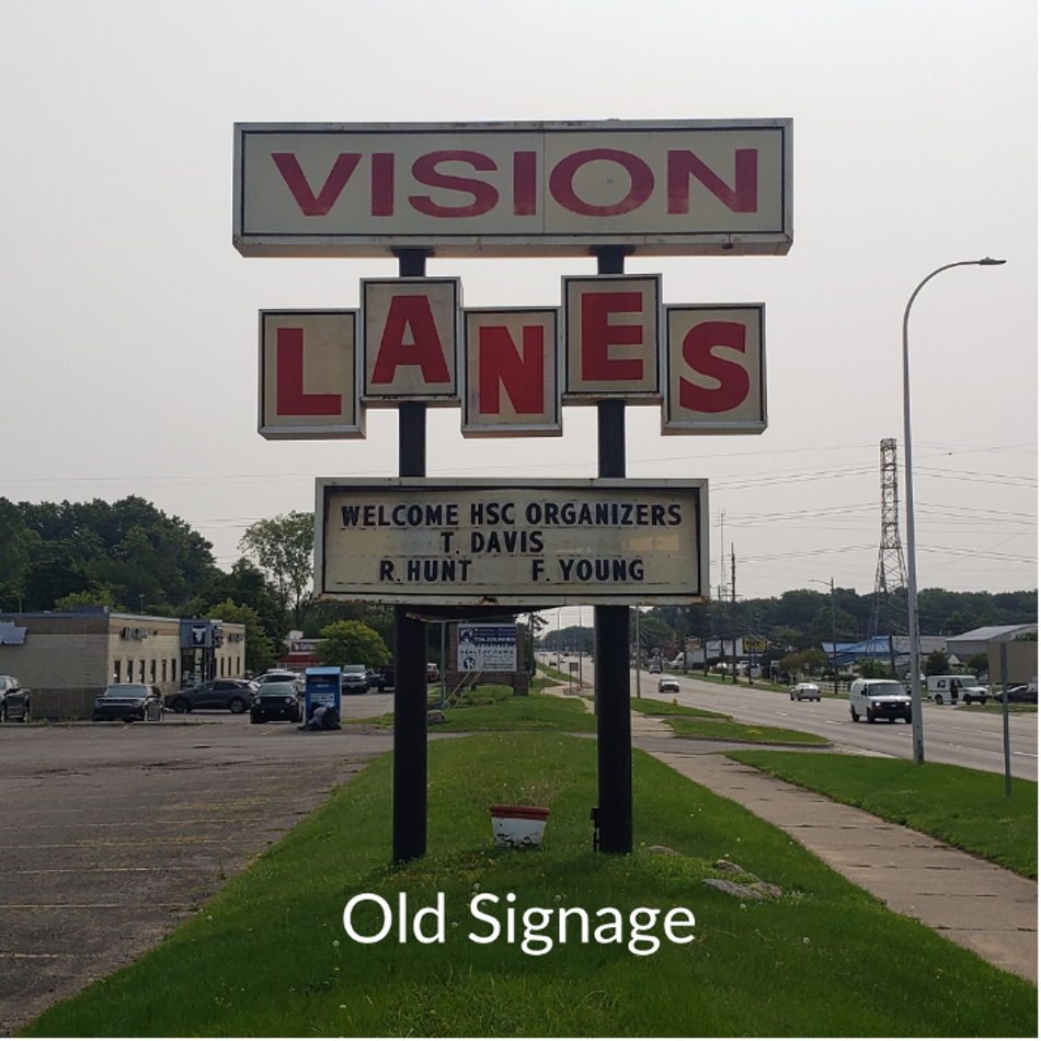 Vision Lanes Old Signage