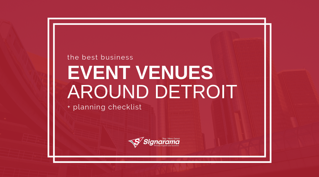 The Best Business Event Venues Around Detroit + Planning Checklist