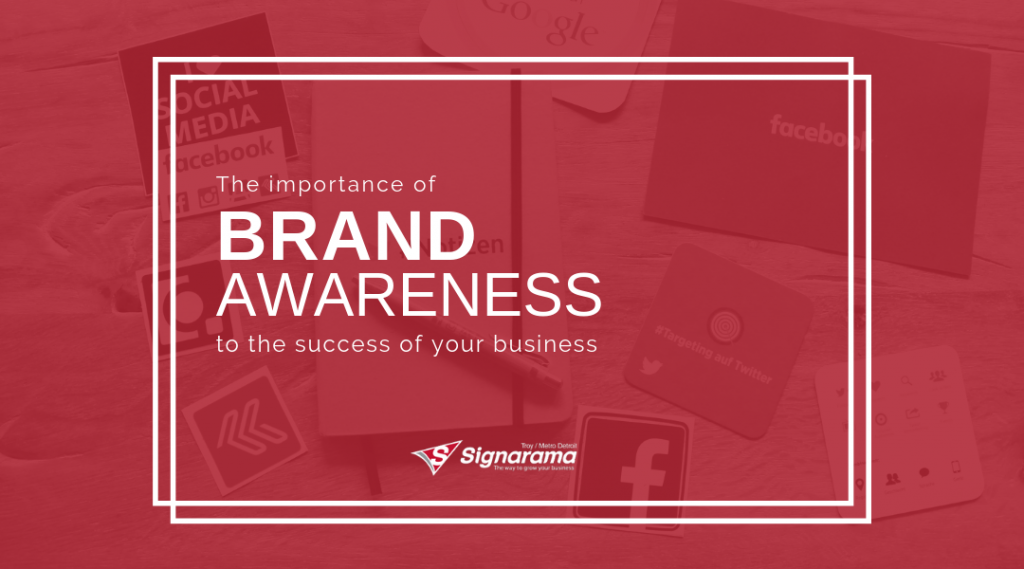 Featured image for "The Importance Of Brand Awareness To The Success Of Your Business" blog post