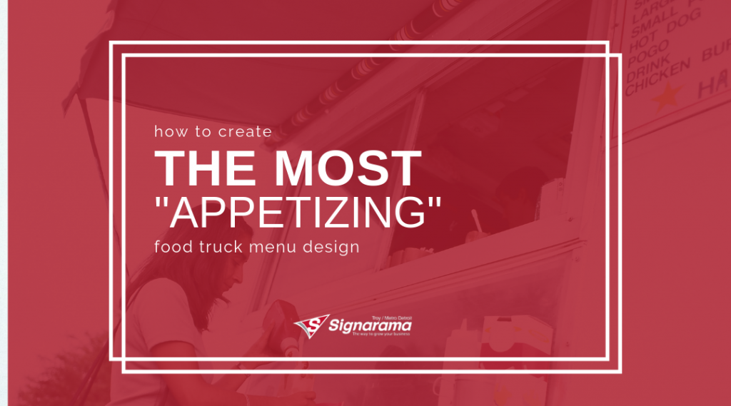 Featured image for "How To Create The Most "Appetizing" Food Truck Menu Design" blog post