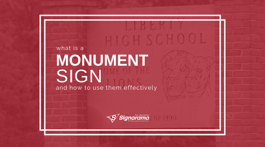 Featured image for "What Is A Monument Sign? And How To Use Them Effectively" blog post