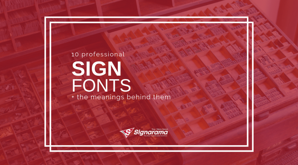 Featured image "10 Professional Fonts To Use On Signs + The Meanings Behind Them" blog post