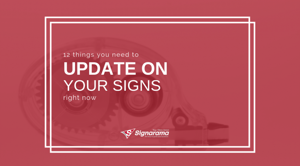 Featured image for "12 Things You Need To Update On Your Signs Right Now" blog post