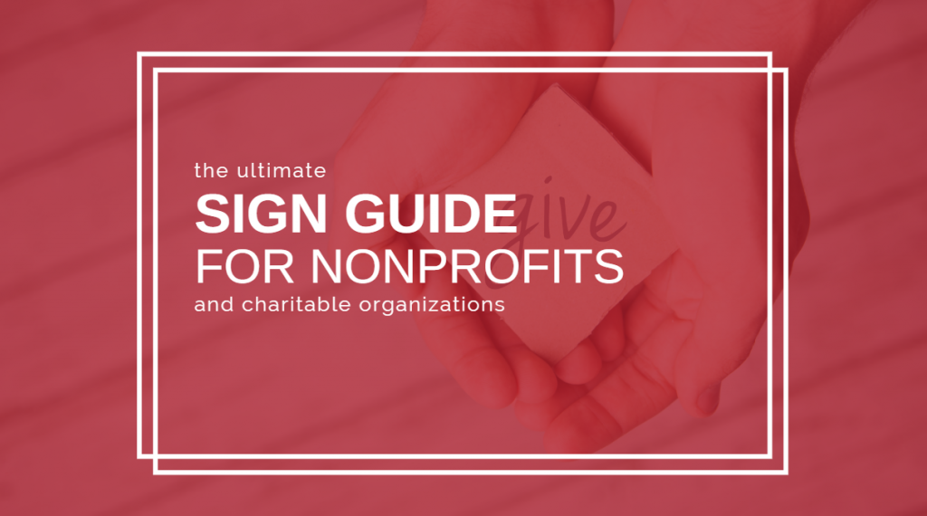 Featured image for "The Ultimate Sign Guide For Nonprofits And Charities" blog post