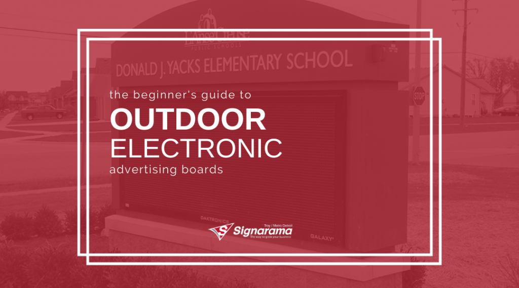 Featured image for "The Beginner's Guide To Outdoor Electronic Advertising Boards" blog post