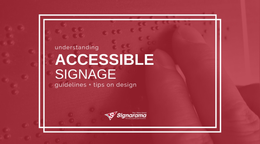 Featured image for "Understanding Accessible Signage Guidelines + Tips On Design" blog post