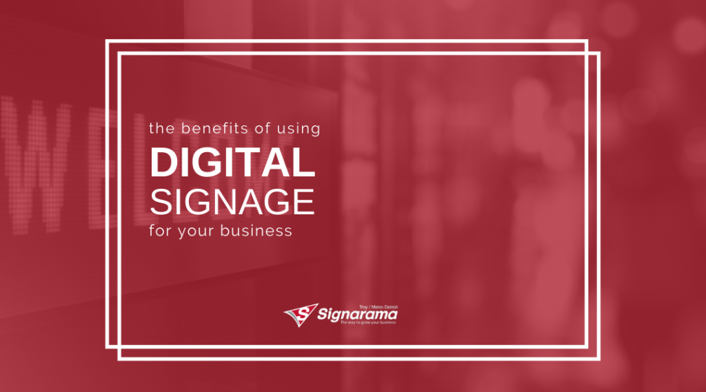 Featured image for "The Benefits Of Using Digital Signage For Your Business"