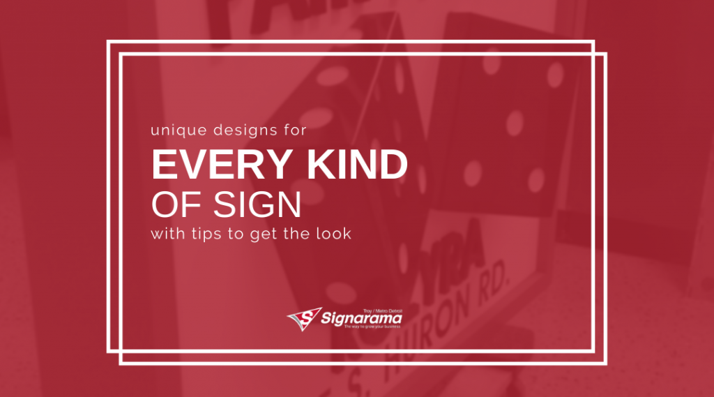 Featured image for "Unique Designs For Every Kind Of Sign With Tips To Get The Look" blog post