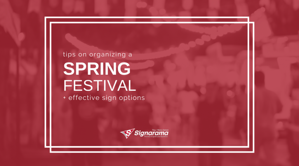 Featured image for "Tips On Organizing A Spring Festival + Effective Sign Options" blog post