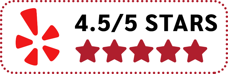 Reviews on Yelp - 4.5/5 Stars