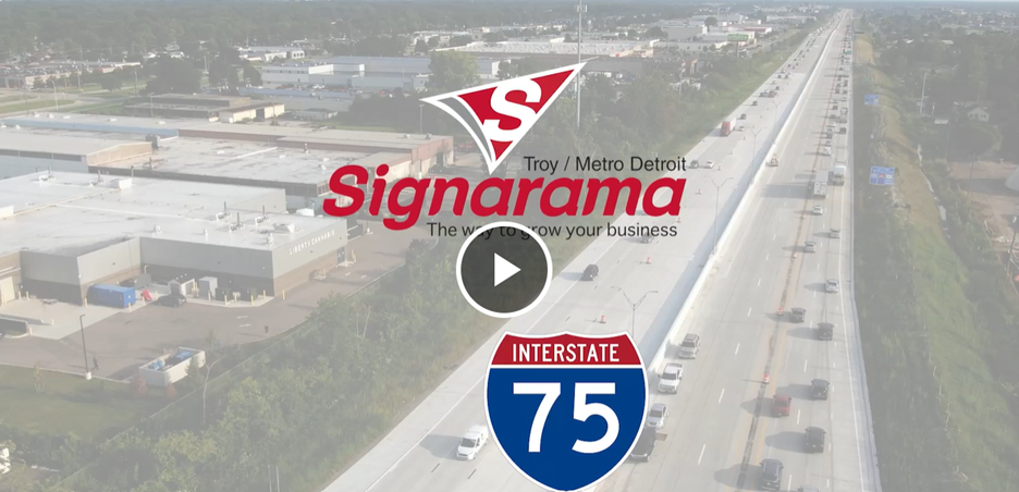 Signage on the I-75 Corridor: Signarama Troy’s 20+ Sign Projects